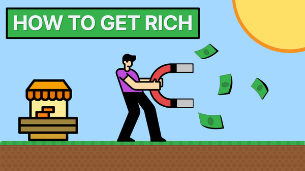 How to Get Rich